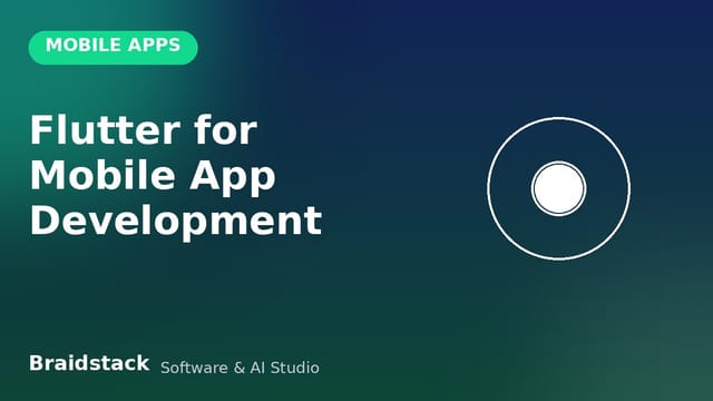 Flutter for Mobile App Development: What Startups Should Know